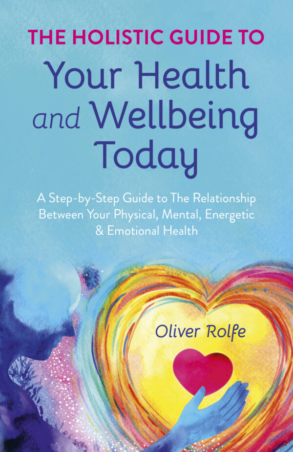 The Holistic Guide by Oliver Rolfe — book cover